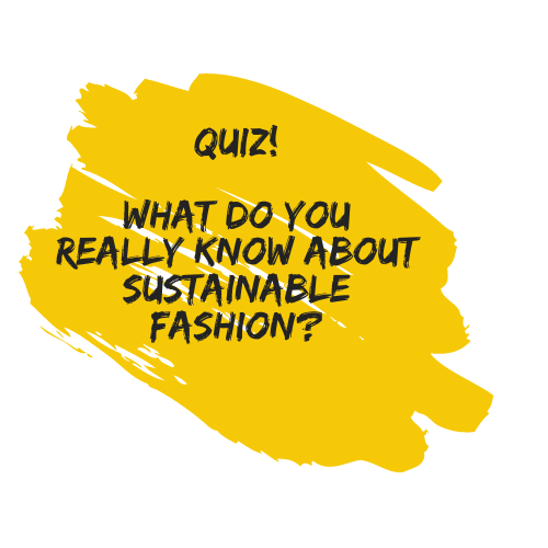 What do you really know about sustainable fashion?